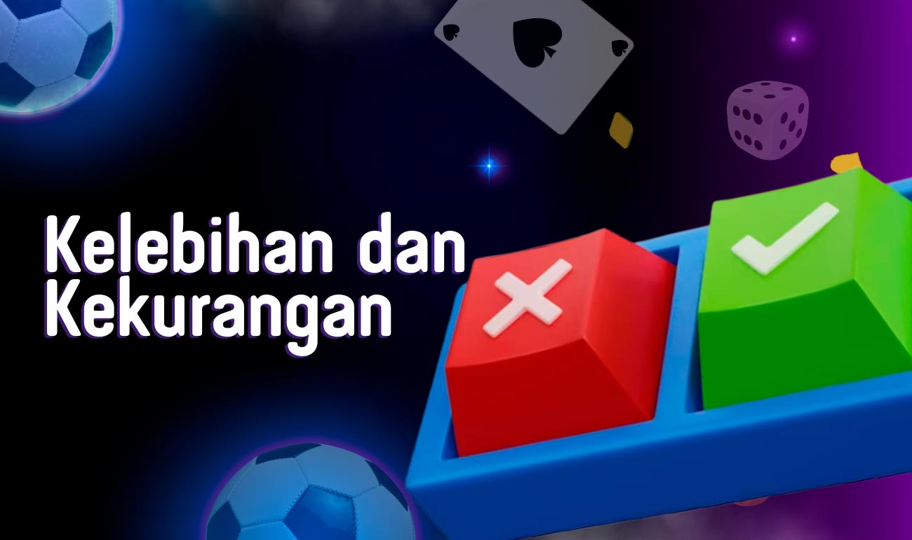 Kelebihan dan Kekurangan 1win Indonesia - Kenali dengan Baik Layanan 1win