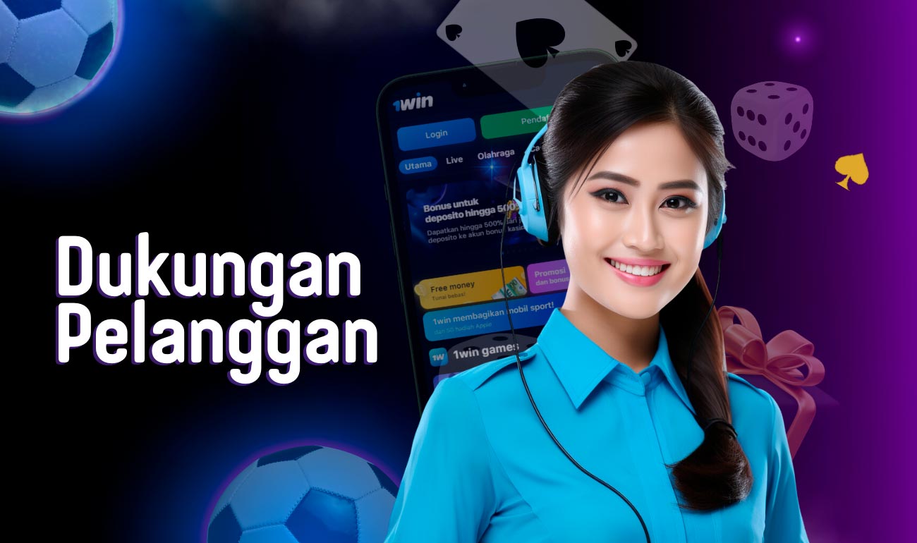 Dukungan Pelanggan dan Kontak Informasi 1win.